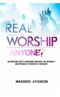 Real Worship Anyone?