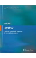 Interface: A Guide for Professionals Supporting the Criminal Justice System