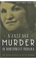 A Jazz Age Murder in Northwest Indiana