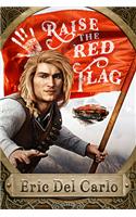 Raise the Red Flag