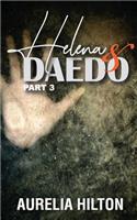 Helena & Daedo: Part 3: A Hot & Steamy Aurelia Hilton's Romance Short Novel Book 31