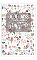 Good Days Start With Gratitude