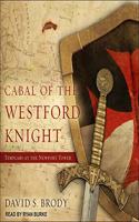 Cabal of the Westford Knight Lib/E