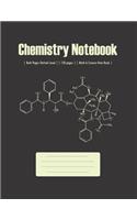 Chemistry Notebook: Lined -- Composition Notebook -- Class Note Books -- Lab Notebook -- Organic Chemistry & Biochemistry -- 120 pages -- Both Pages Dotted Lined -- Che