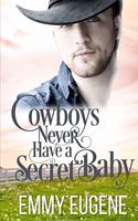 Cowboys Never Have A Secret Baby