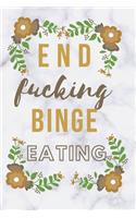 End F*cking Binge Eating