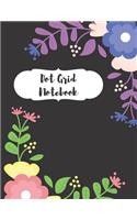 Dot Grid Notebook: Dotted Paper Journal: Pretty Flower Roses for Graphing Pad, Design Book, Work Book, Planner, Dotted Notebook, Bullet Journal, Sketch Book, Math Book