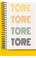 Name TORE A beautiful personalized: Lined Notebook / Journal Gift, 120 Pages, 6 x 9 inches, NoteBook Gift For TORE, Personal Diary, TORE, Personalized Journal, Customized Journal, The 