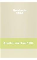 Another meeting? OK