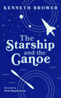 The Starship and the Canoe