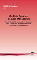 On-Chip Dynamic Resource Management