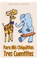 Para MIS Chiquititos Tres Cuentitos