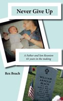 Never GIve Up A Father and Son Reunion 65 years in the making