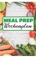 Meal Prep Wochenplan: Essensplaner - Einkausfplan A5, Einkaufsliste, Menüplaner - 52 Wochenplan