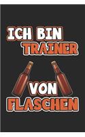 Ich bin Trainer von Flaschen: Monatsplaner, Termin-Kalender - Geschenk-Idee für Trainer - A5 - 120 Seiten