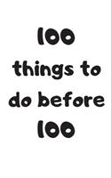 100 things to do before 100