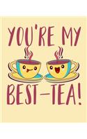 You're My Best-Tea