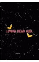 Living Dead Girl: All Purpose 6x9 Blank Lined Notebook Journal Way Better Than A Card Trendy Unique Gift Black Texture Creepy Girl