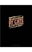 Motivated By Cats And Caffeine: Cornell Notes Notebook