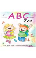 Abc Zoo: Alphabet Toddler ABC Book Early Learning Books for Kids