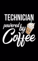 Technician Powered by Coffee: Christmas Gift for Technician - Funny Technician Journal - Best 2019 Christmas Present Lined Journal - 6x9inch 120 pages