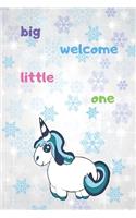 big welcome little one