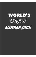 Lumberjack Notebook: Lined Journal, 120 Pages, 6 x 9, Funny Dream Job, Starting New Career Gag Gift Journal Matte Finish
