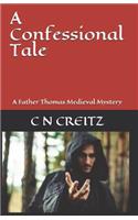 A Confessional Tale