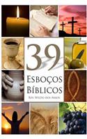 39 Esboços Bíblicos