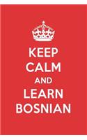 Keep Calm and Learn Bosnian: Bosnian Designer Notebook