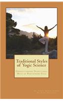 Traditional Styles of Yogic Science