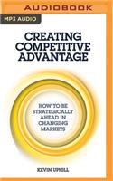 Creating Competitive Advantage