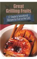 Great Grilling Fruits!