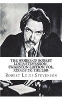 The Works of Robert Louis Stevenson - Swanston Edition Vol. XIX (of 25) The Ebb-