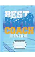 Best Swim Coach Ever Composition Book