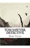 Tom Sawyer, Detective