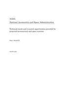 Technical Needs and Research Opportunities Provided by Projected Aeronautical and Space Systems