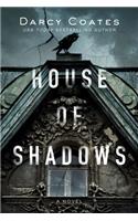 House of Shadows