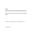 Fracture Mechanics Life Analytical Methods Verification Testing
