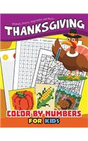 Thanksgiving Color by Number for Kids: Education Game Activity and Coloring Book for Toddlers & Kids