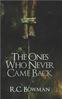 Ones Who Never Came Back