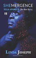 SHEmergence ELLA APARECE "Yo Soy Ella": Yo Soy Ella