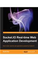 Socket.IO Real-time Web Application Development: Build modern real-time web applications powered by Socket.IO