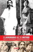 Sri Aurobindo and the Mother