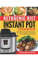 Ketogenic Diet Instant Pot Cookbook