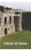 O Misterioso Desaparecimento da Princesa