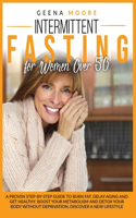Intermittent Fasting For Women Over 50