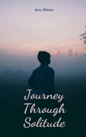 Journey Through Solitude