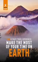 Rough Guides Make the Most of Your Time on Earth: (Inspirational Rough Guides)