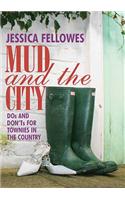 Mud and the City